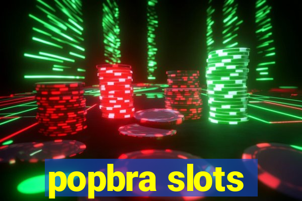 popbra slots